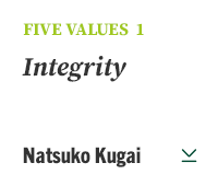 FIVE VALUES 1 Integrity Natsuko Kugai