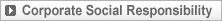 Corporate Social Responsibility