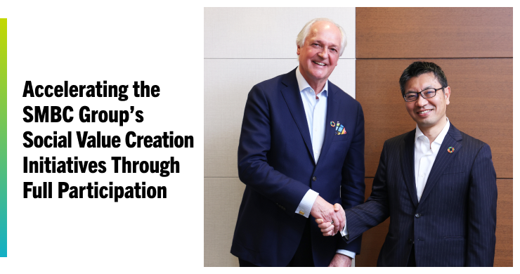 Accelerating the SMBC Group’s Social Value Creation Initiatives Through Full Participation
