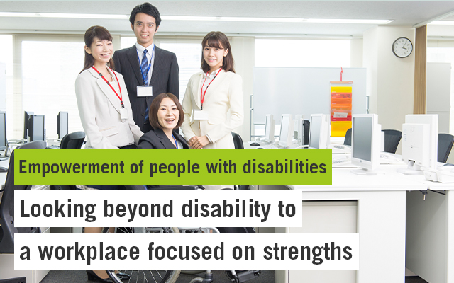 Empowerment of people with disabilities Looking beyond disability to a workplace focused on strengths