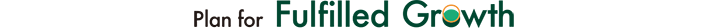 Plan for Fulfilled Growth