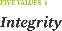 FIVE VALUES 1 Integrity